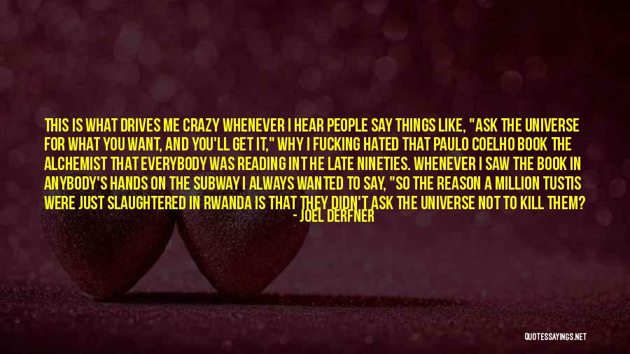Margolles Doral Academy Quotes By Joel Derfner