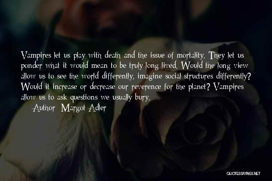 Margot Adler Quotes 2036795