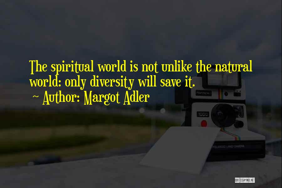 Margot Adler Quotes 601782