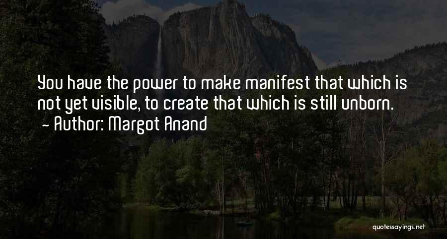 Margot Anand Quotes 189796