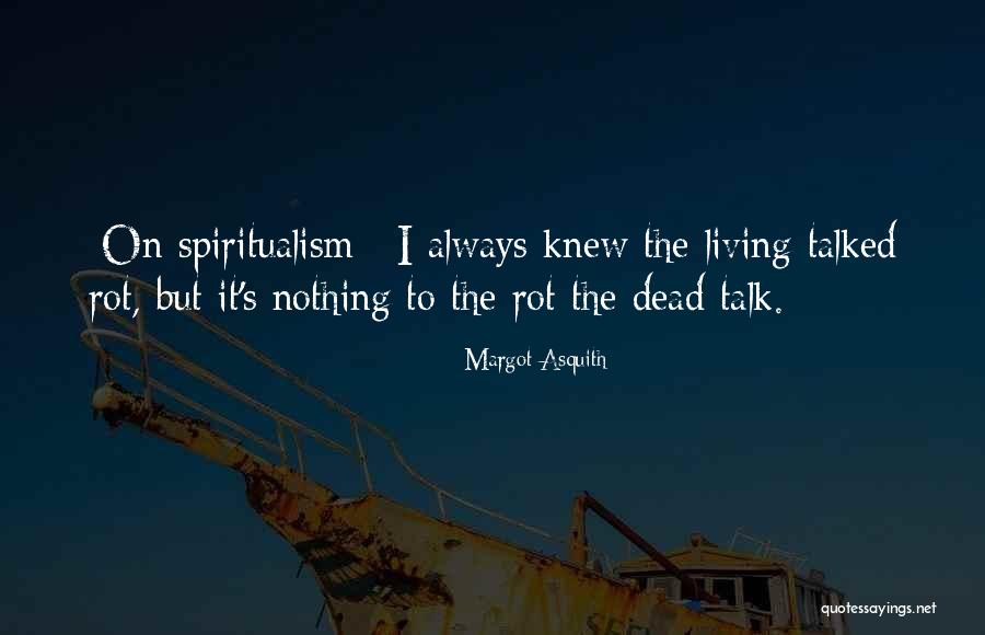 Margot Asquith Quotes 120047 Margot Asquith Quotes 120047
