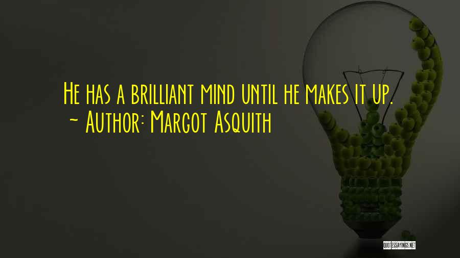 Margot Asquith Quotes 1407394