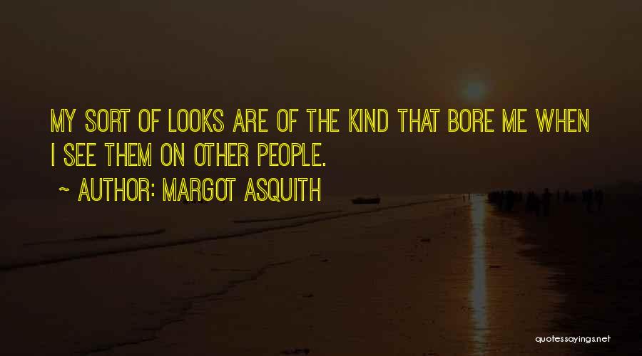 Margot Asquith Quotes 1549044