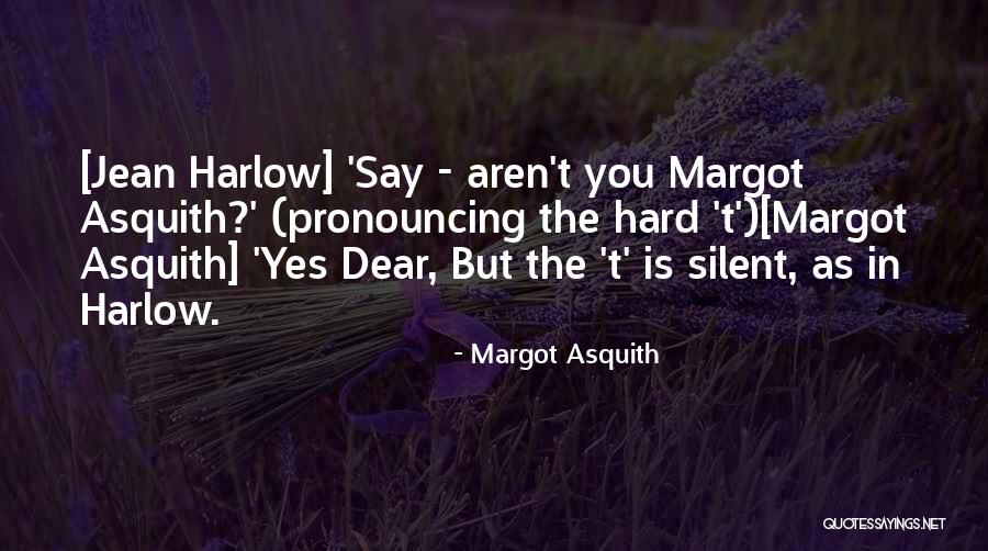 Margot Asquith Quotes 1802325