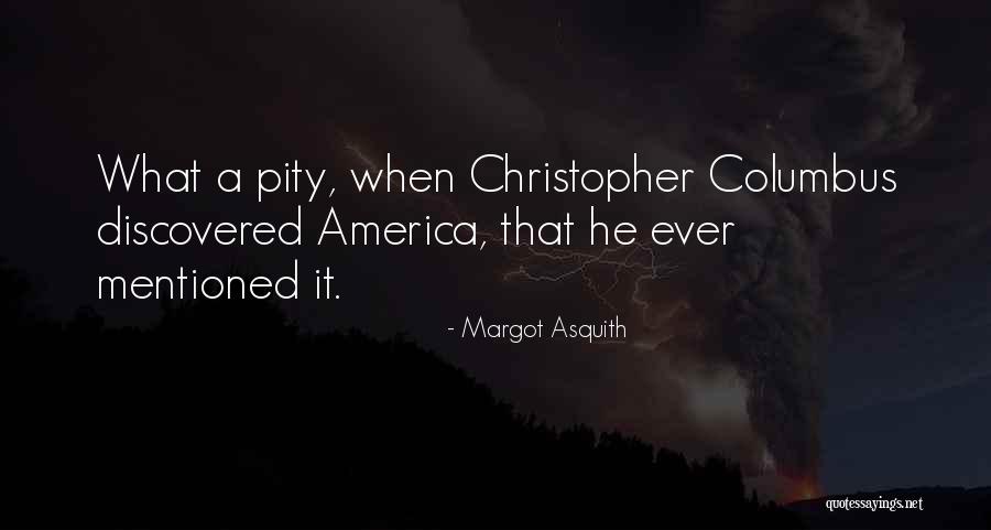 Margot Asquith Quotes 1954249