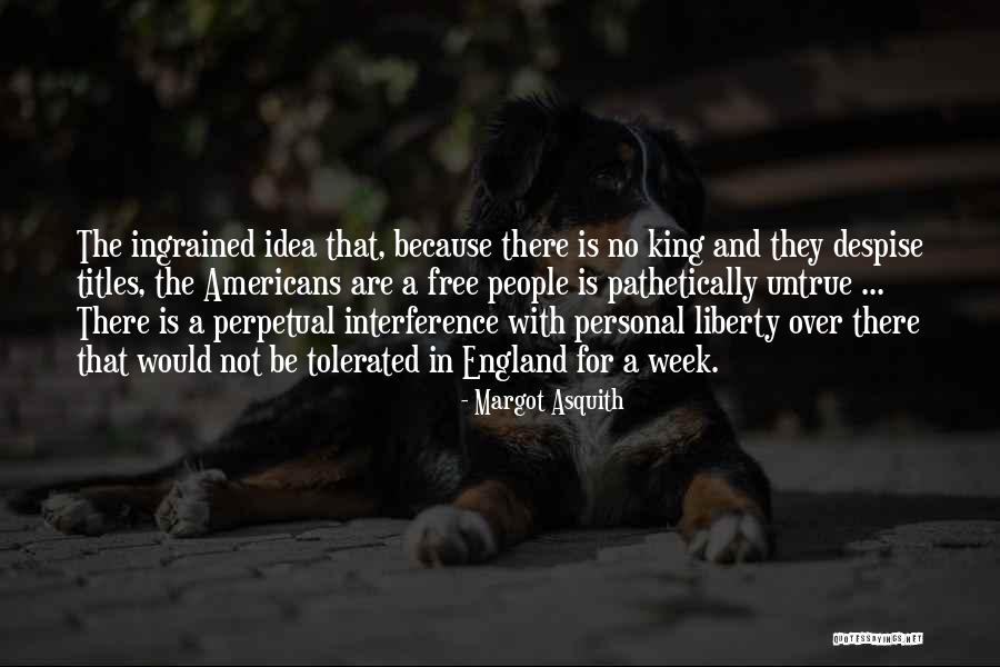 Margot Asquith Quotes 1996403