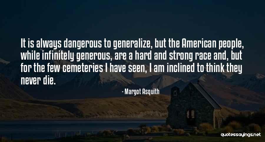 Margot Asquith Quotes 2085159