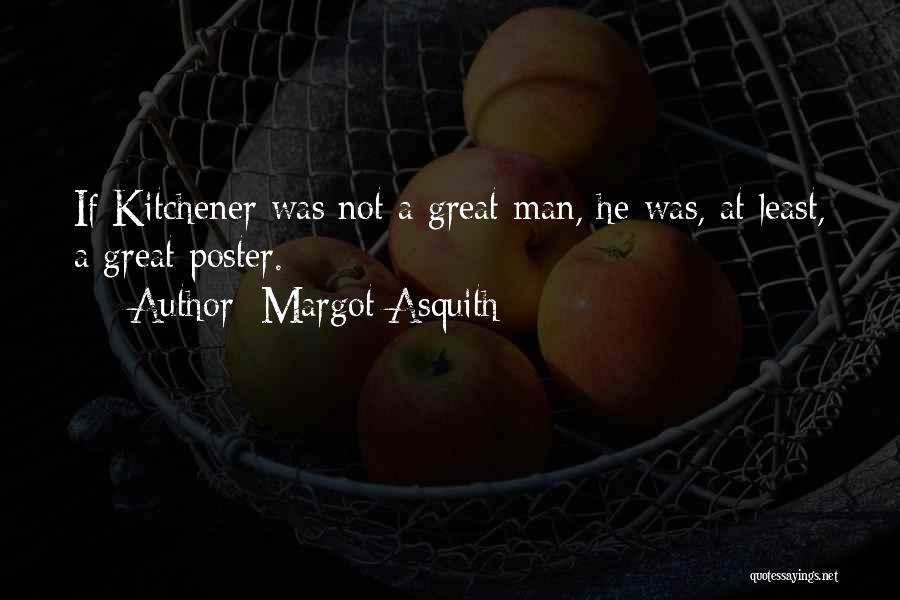 Margot Asquith Quotes 2126689