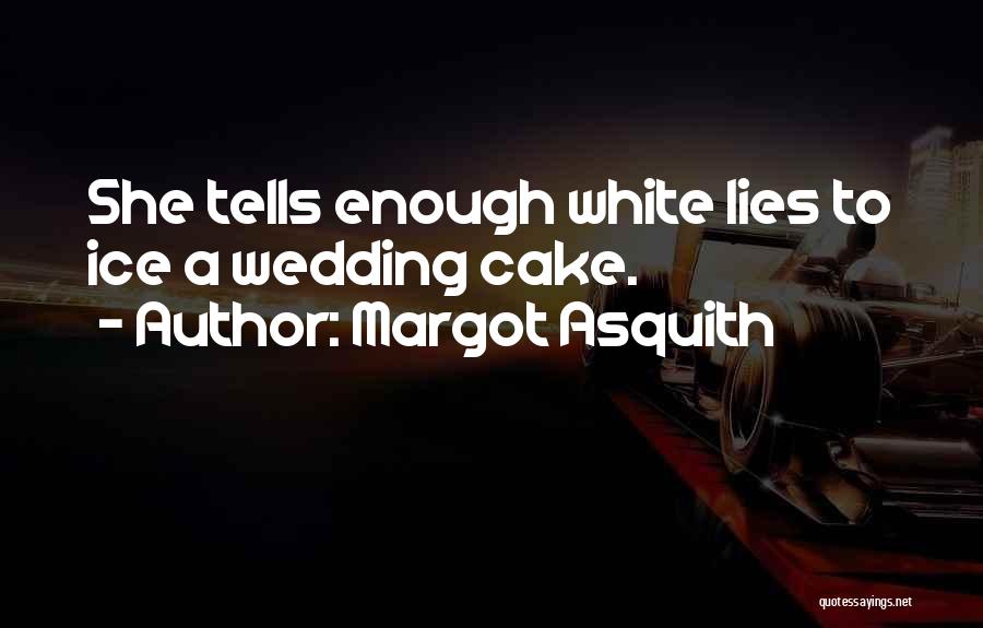 Margot Asquith Quotes 431087