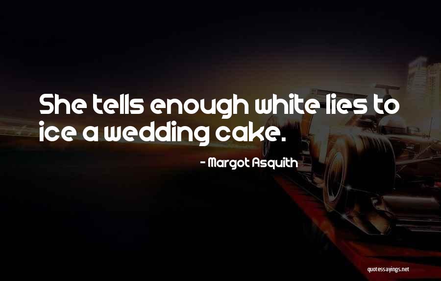 Margot Asquith Quotes 431087 Margot Asquith Quotes 431087