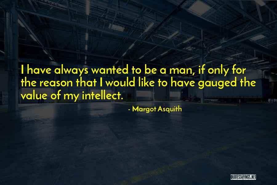 Margot Asquith Quotes 758726