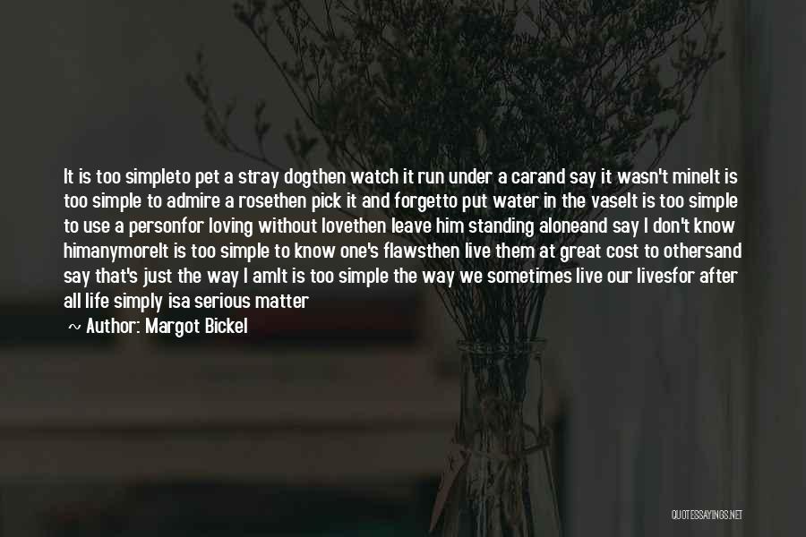 Margot Bickel Quotes 1421667