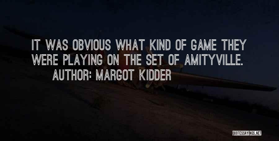 Margot Kidder Quotes 1987821