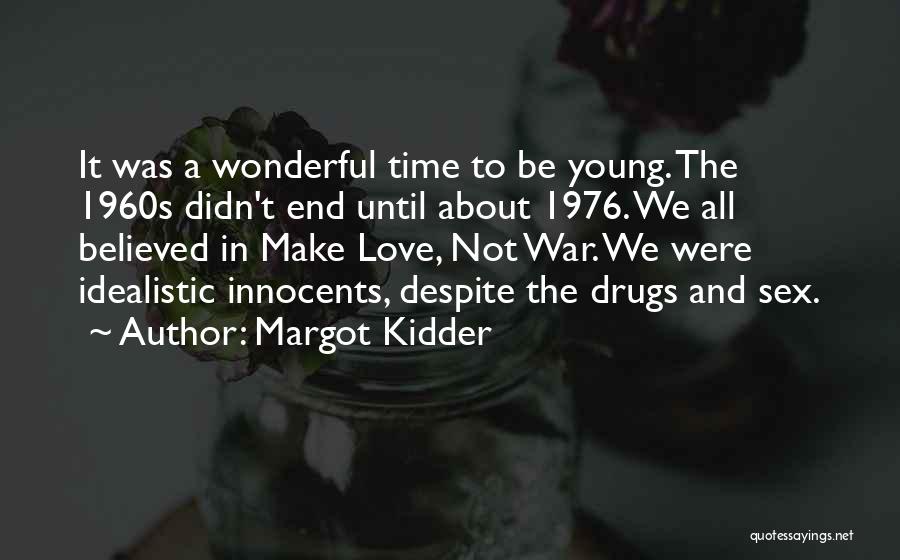 Margot Kidder Quotes 2193139