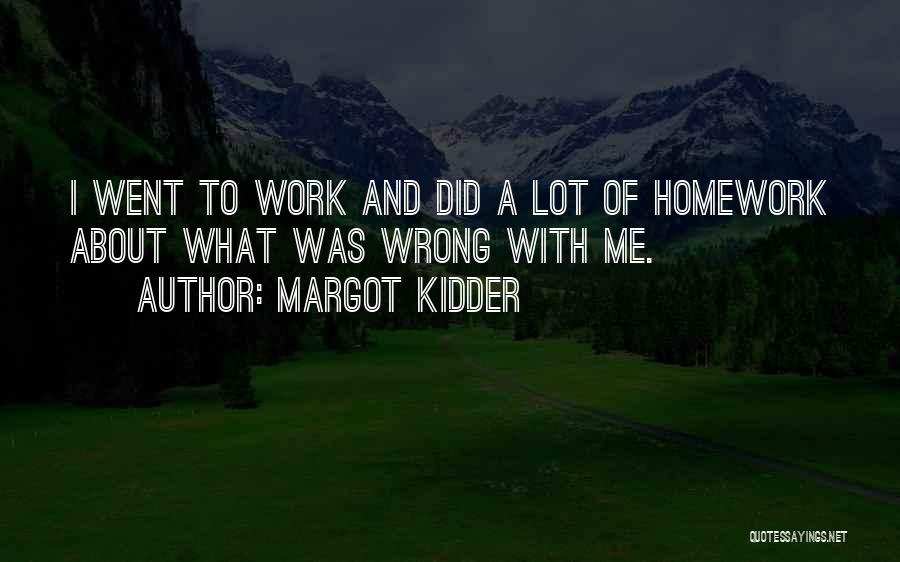 Margot Kidder Quotes 614721