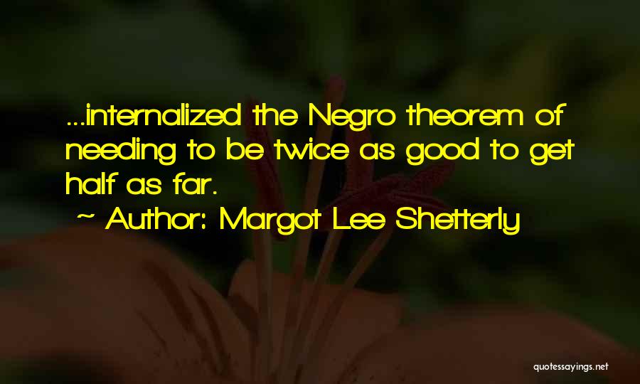 Margot Lee Shetterly Quotes 1090123