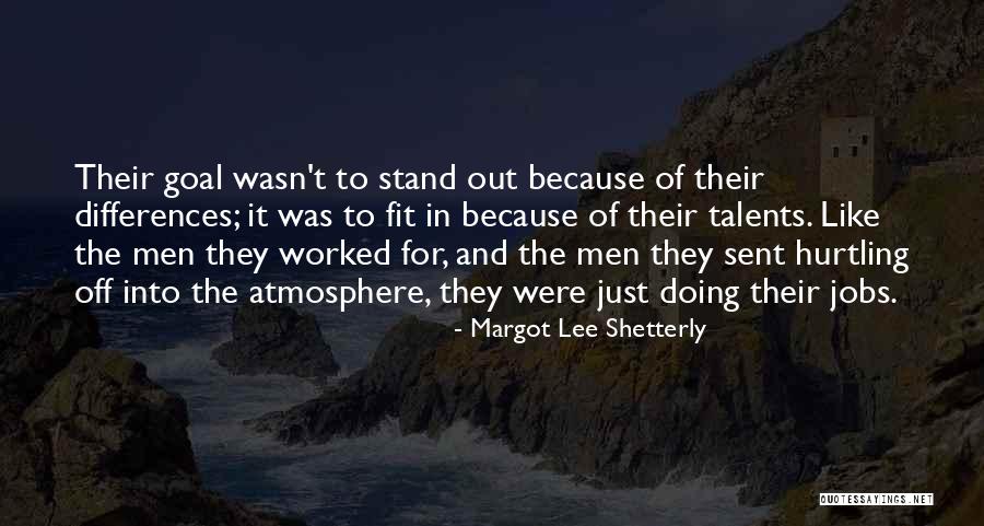 Margot Lee Shetterly Quotes 1092728