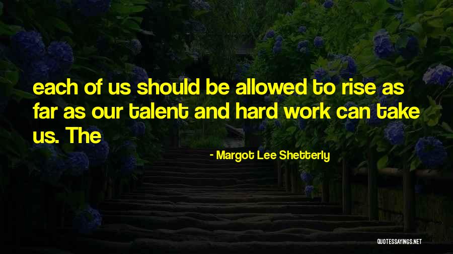 Margot Lee Shetterly Quotes 2268561 Margot Lee Shetterly Quotes 2268561