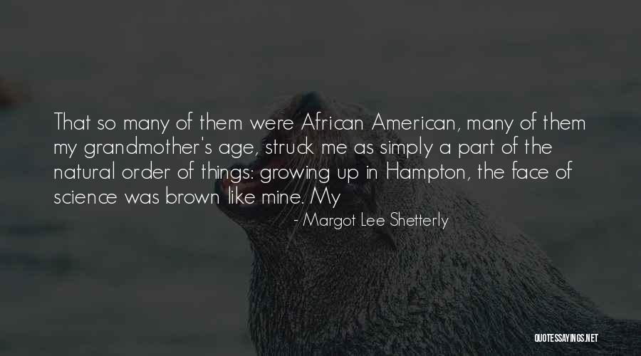 Margot Lee Shetterly Quotes 260226