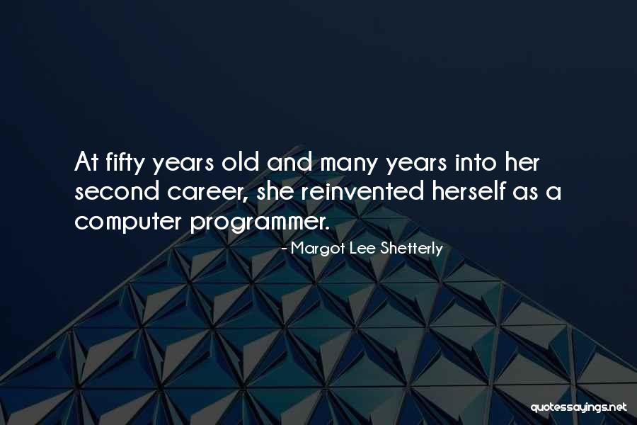 Margot Lee Shetterly Quotes 281266 Margot Lee Shetterly Quotes 281266
