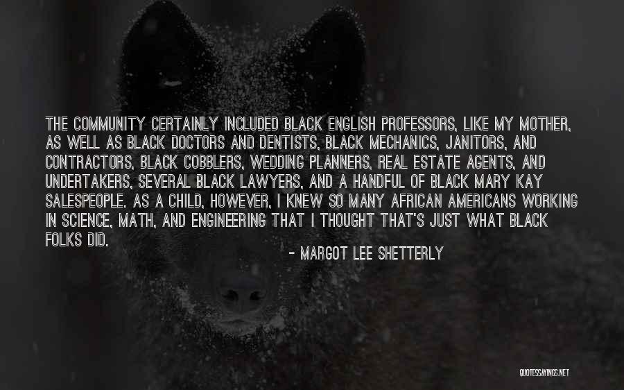 Margot Lee Shetterly Quotes 798564