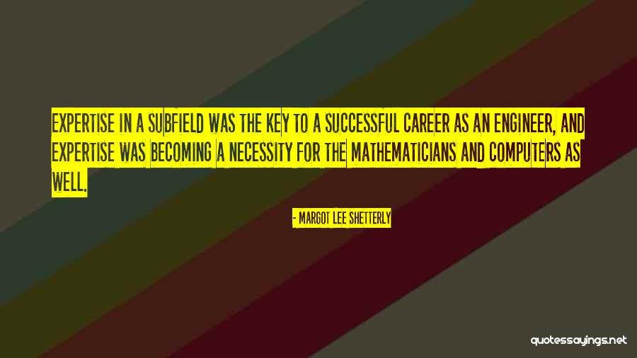 Margot Lee Shetterly Quotes 920447 Margot Lee Shetterly Quotes 920447