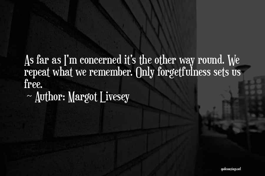 Margot Livesey Quotes 105388