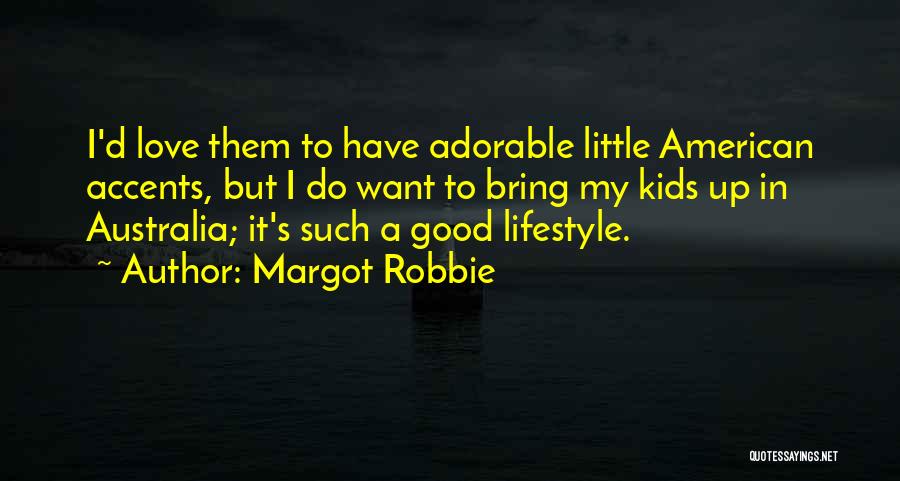 Margot Robbie Quotes 1044802