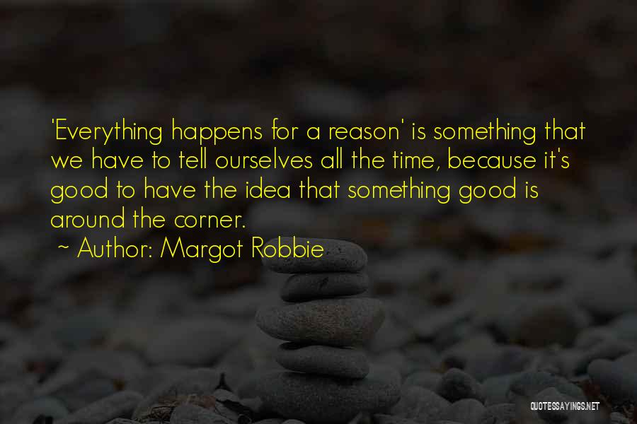 Margot Robbie Quotes 1110594