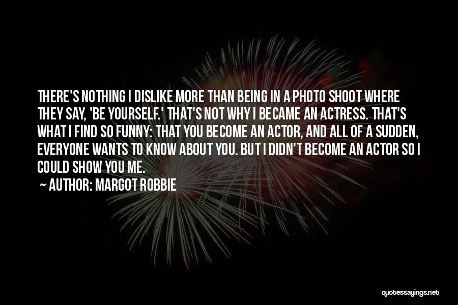 Margot Robbie Quotes 1405841