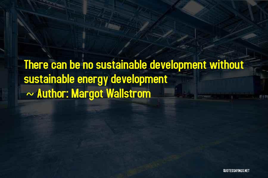 Margot Wallstrom Quotes 145213