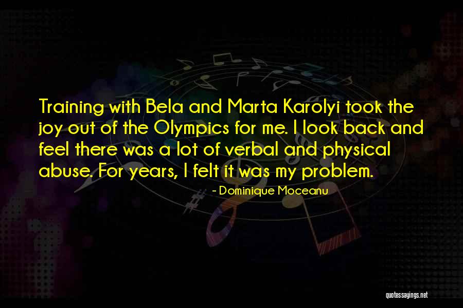 Margraves Impact Quotes By Dominique Moceanu Margraves Impact Quotes By Dominique Moceanu