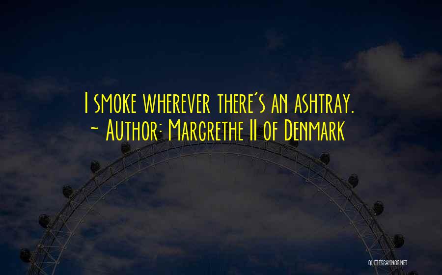 Margrethe II Of Denmark Quotes 367329