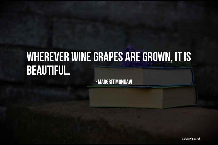Margrit Mondavi Quotes 851926 Margrit Mondavi Quotes 851926