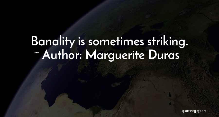 Marguerite Duras Quotes 1217575