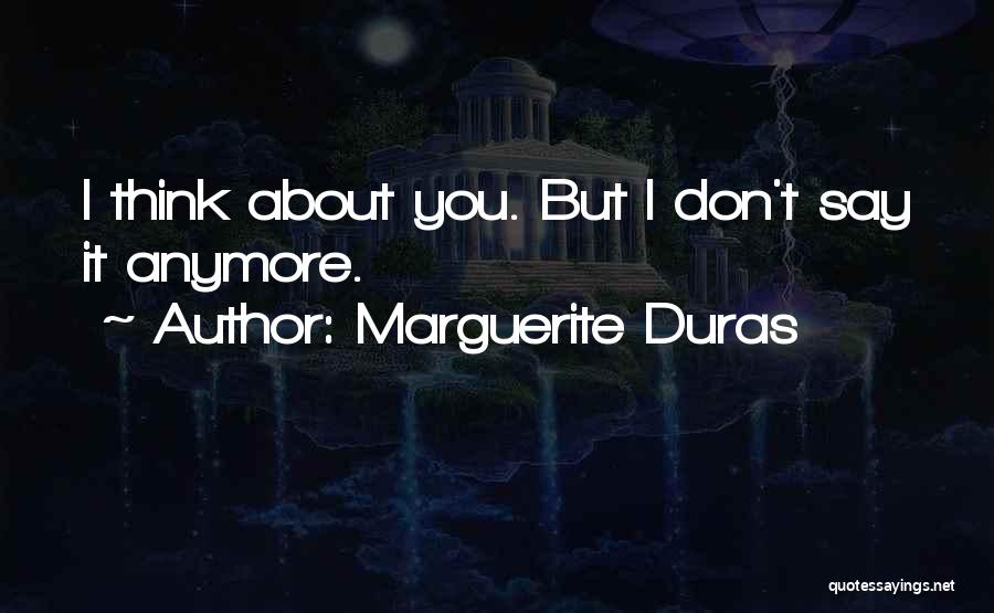 Marguerite Duras Quotes 1756861