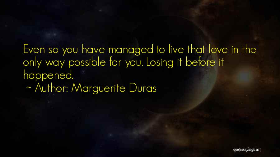 Marguerite Duras Quotes 305242