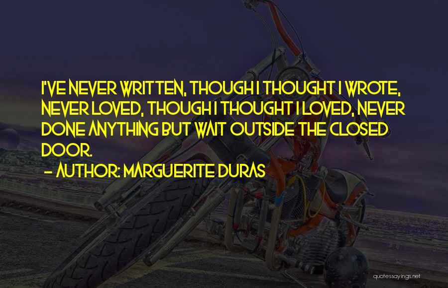 Marguerite Duras Quotes 844102