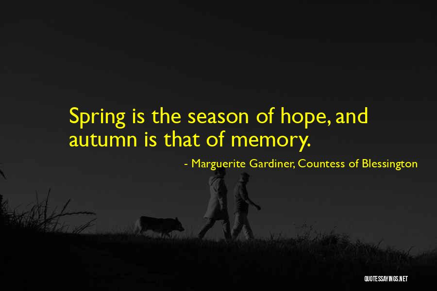 Marguerite Gardiner Blessington Quotes By Marguerite Gardiner, Countess Of Blessington Marguerite Gardiner Blessington Quotes By Marguerite Gardiner, Countess Of Blessington