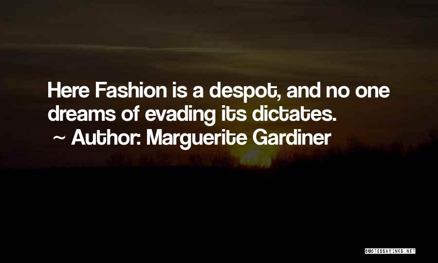 Marguerite Gardiner Quotes 795470