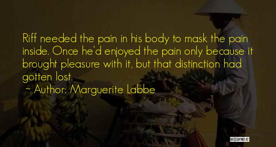 Marguerite Labbe Quotes 2220684