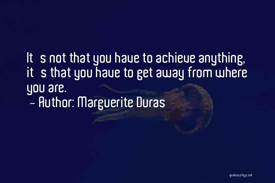Marguerite Quotes By Marguerite Duras