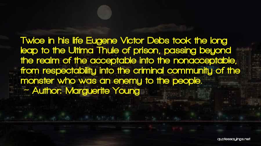 Marguerite Quotes By Marguerite Young