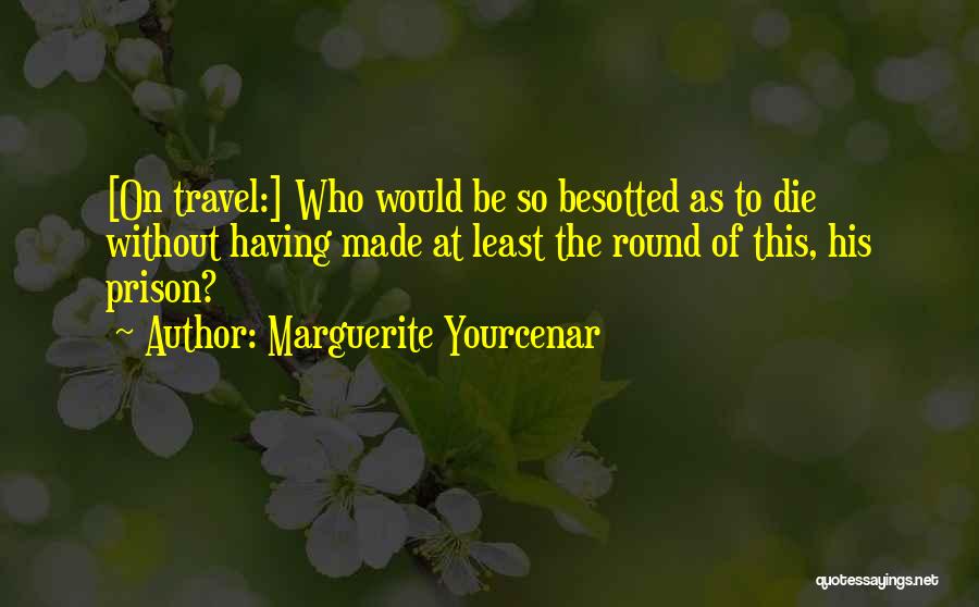 Marguerite Yourcenar Quotes 1196398