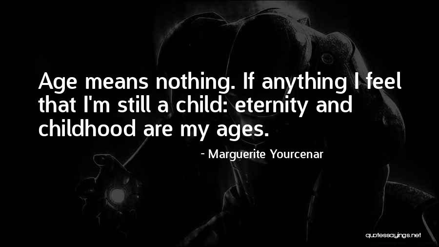 Marguerite Yourcenar Quotes 1674925