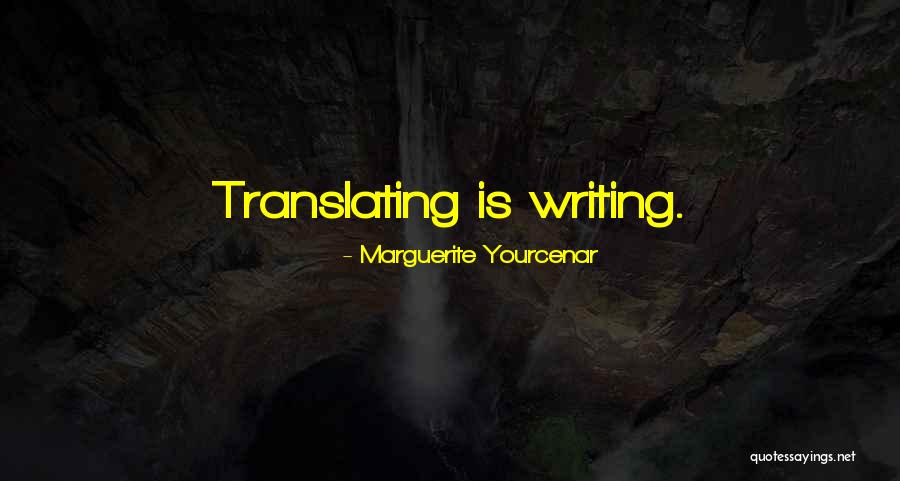 Marguerite Yourcenar Quotes 597226