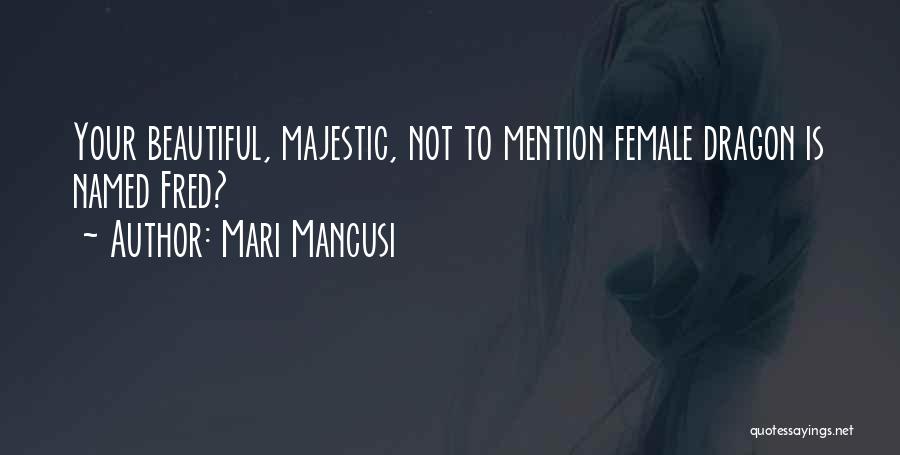 Mari Mancusi Quotes 2082977