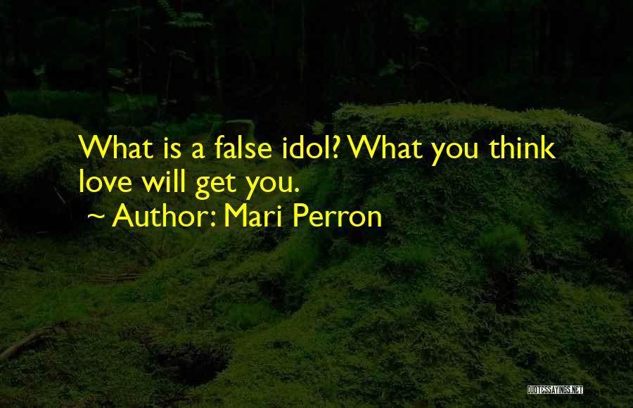 Mari Perron Quotes 2236126