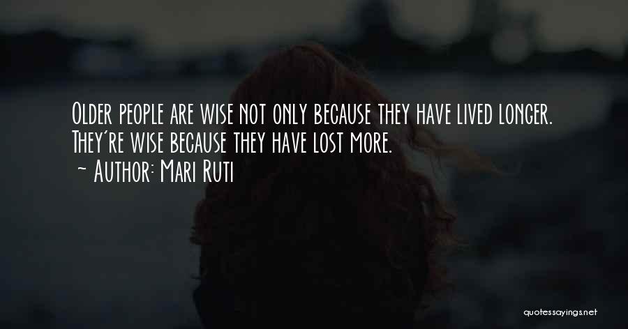 Mari Ruti Quotes 867130