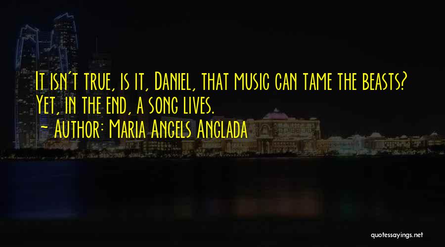 Maria Angels Anglada Quotes 1907087